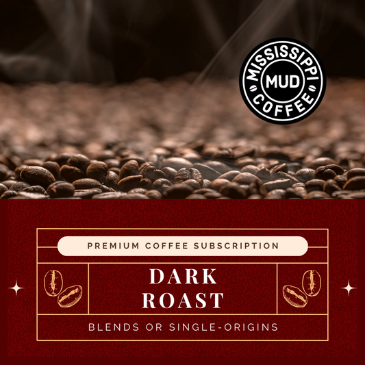 Dark Roast Subscription